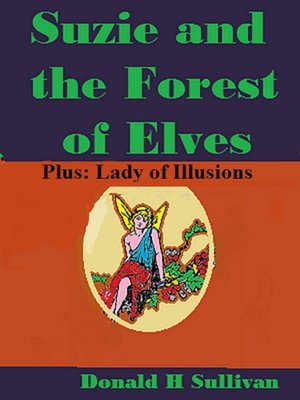 cover image of Suzie and the Forest of Elves Plus Lady of Illusions